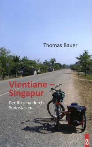 Vientiane - Singapur de Thomas Bauer