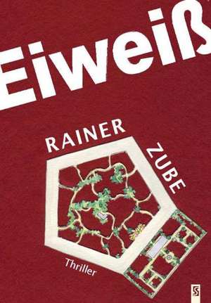 Eiweiß de Rainer Zube