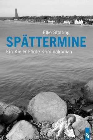 Spättermine de Elke Stölting