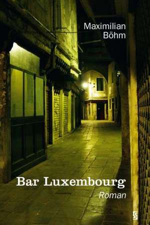 Bar Luxembourg de Maximilian Böhm