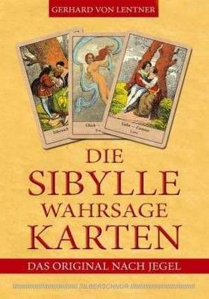 Die Sibylle-Wahrsagekarten de Gerhard von Lentner