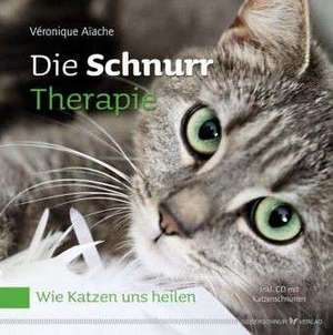 Die Schnurr-Therapie de Véronique Aïache