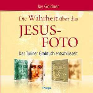 Die Wahrheit über das Jesus-Foto de Jay Goldner