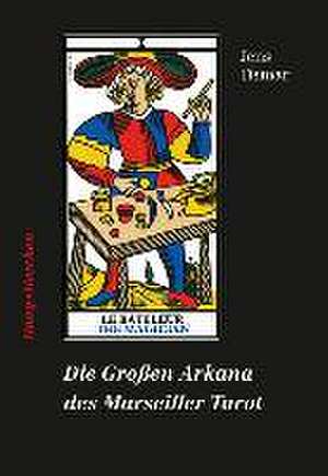 Die Großen Arkana des Marseiller Tarot de Jens Tismar