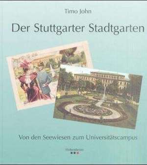 Der Stuttgarter Stadtgarten de Timo John