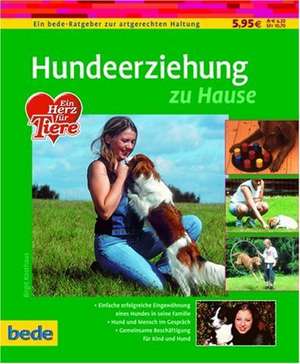 Hundeerziehung zu Hause de Birgit Kosthaus