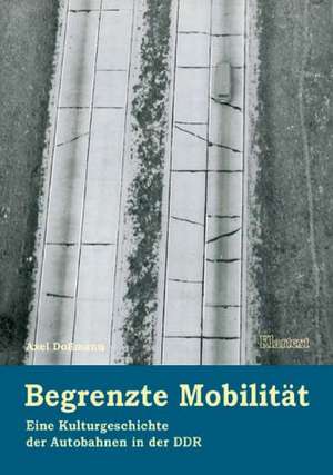 Begrenzte Mobilität de Axel Doßmann