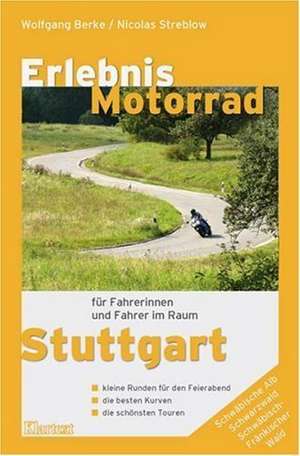 Erlebnis Motorrad Stuttgart de Wolfgang Berke