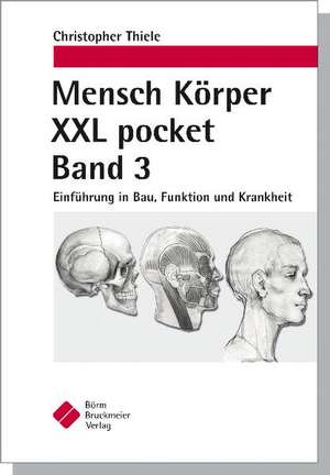 Mensch Körper XXL pocket Band 3 de Christopher Thiele