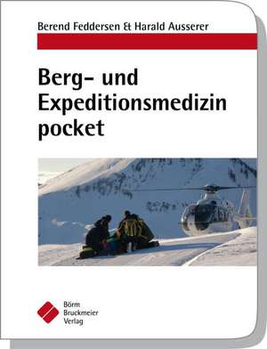 Bergmedizin Expeditionsmedizin pocket de Berend Feddersen