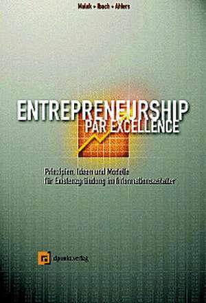 Entrepreneurship par Excellence de Miroslaw Malek