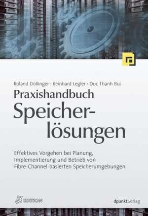 Praxishandbuch Speicherlösungen de Roland Döllinger