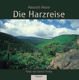 Die Harzreise de Heinrich Heine