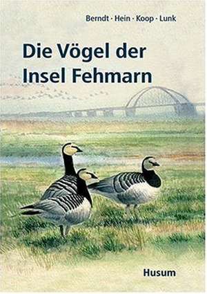 Die Vögel der Insel Fehmarn de Rolf K. Berndt