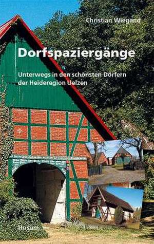 Dorfspaziergänge de Christian Wiegand