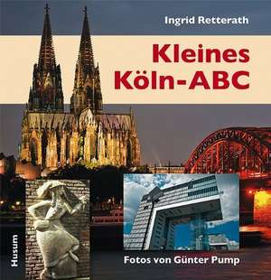 Kleines Köln-ABC de Ingrid Retterath