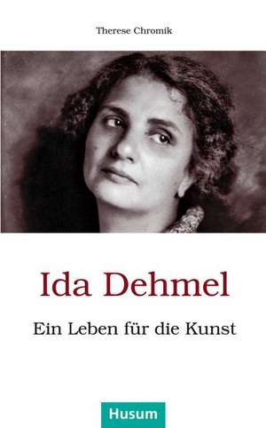 Ida Dehmel de Therese Chromik