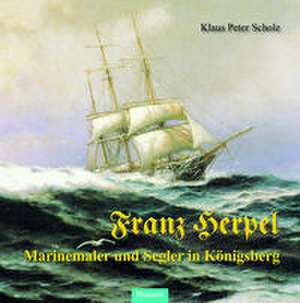 Franz Herpel de Klaus Peter Scholz