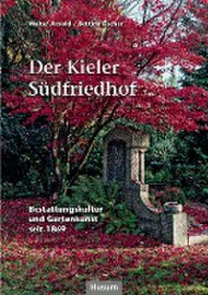 Der Kieler Südfriedhof de Walter Arnold