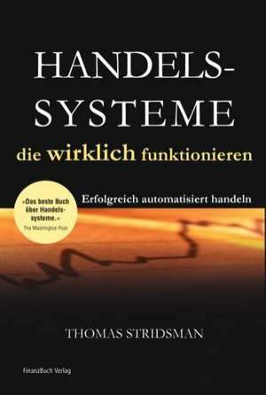 Handelssysteme, die wirklich funktionieren de Thomas Stridsman