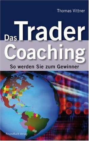 Das Trader Coaching de Thomas Vittner