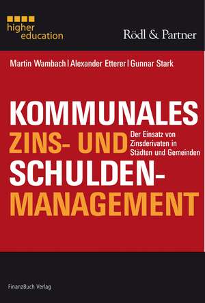 Kommunales Zins- und Schuldenmanagement de Gunnar Stark