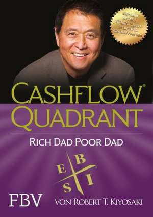 Cashflow Quadrant: Rich dad poor dad de Robert Kiyosaki