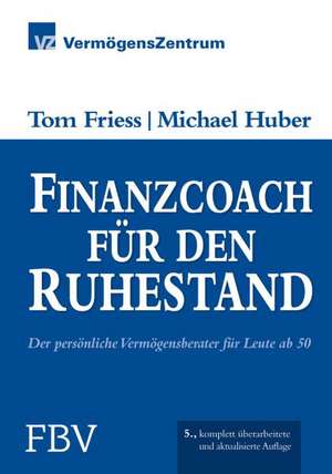 Finanzcoach für den Ruhestand de Tom Friess