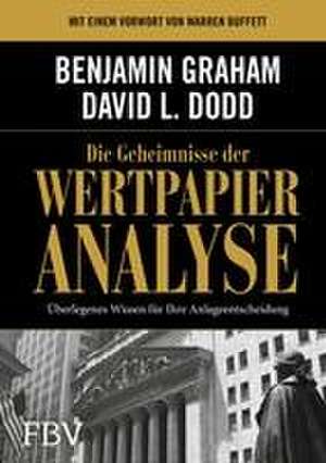 Die Geheimnisse der Wertpapieranalyse de Benjamin Graham