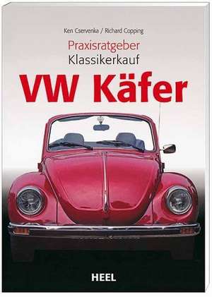 Praxisratgeber Klassikerkauf: VW Käfer de Ken Cservenka