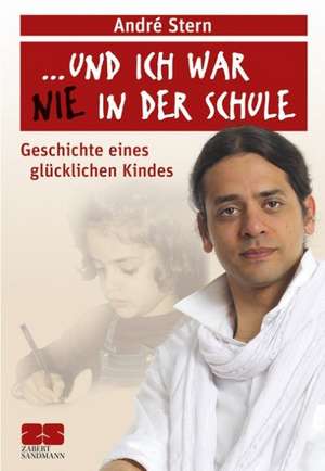 "und ich war nie in der Schule." de André Stern