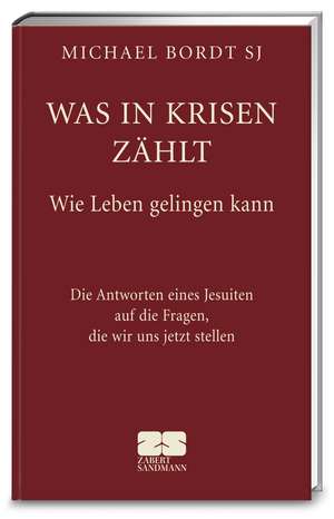 Was in Krisen zählt de Michael Bordt