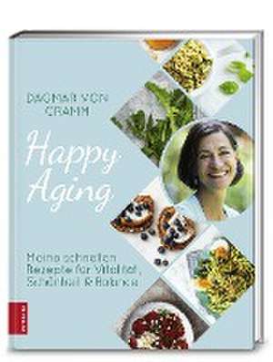 Happy Aging de Dagmar von Cramm