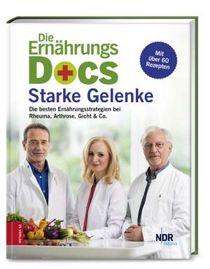 Die Ernährungs-Docs - Starke Gelenke de Matthias Riedl