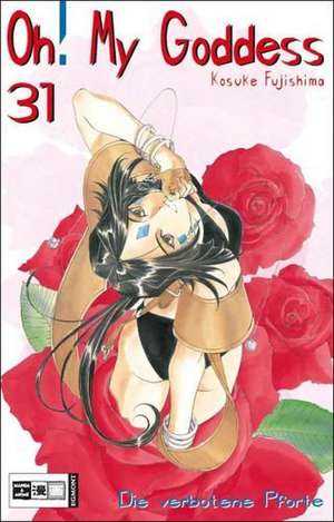 Oh! My Goddess 31. Die verbotene Pforte de Kosuke Fujishima