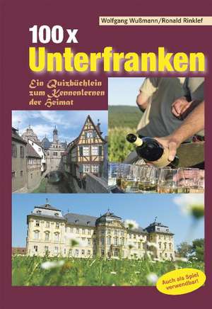 100 x Unterfranken de Wolfgang Wußmann