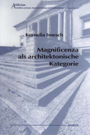 Magnificenza als architektonische Kategorie de Kornelia Imesch