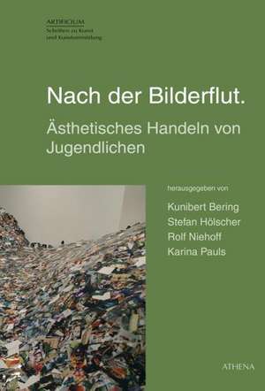 Nach der Bilderflut de Kunibert Bering