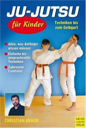 Ju-Jutsu für Kinder de Christian Braun