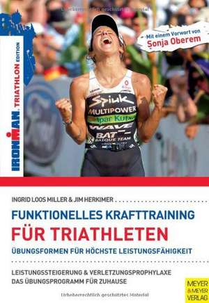 Funktionelles Krafttraining für Triathleten de Ingrid Loos Miller