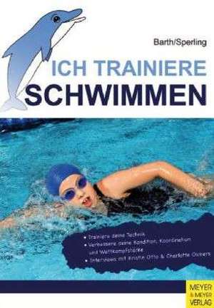 Ich trainiere Schwimmen de Katrin Barth