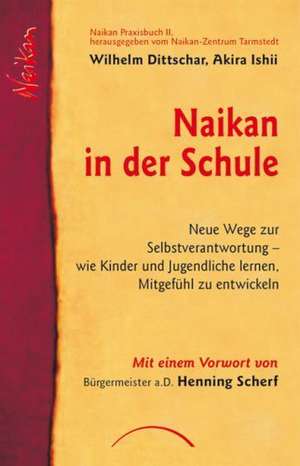 Naikan in der Schule de Wilhelm Dittschar