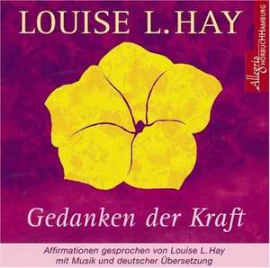 Gedanken der Kraft. CD de Louise L. Hay