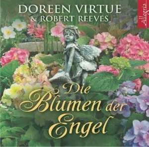 Die Blumen der Engel de Doreen Virtue