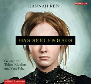 Das Seelenhaus de Hannah Kent