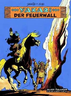 Yakari 19: Der Feuerwall de André Jobin