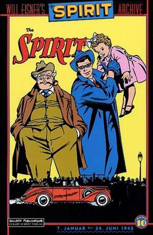 Die Spirit-Archive 10. Vorzugsausgabe de Will Eisner