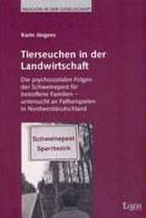 Tierseuchen in der Landwirtschaft de Karin Jürgens