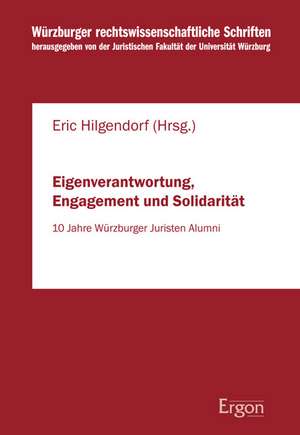 Eigenverantwortung, Engagement und Solidarität de Eric Hilgendorf