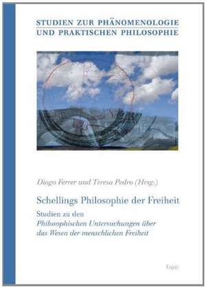 Schellings Philosophie der Freiheit de Diogo Ferrer